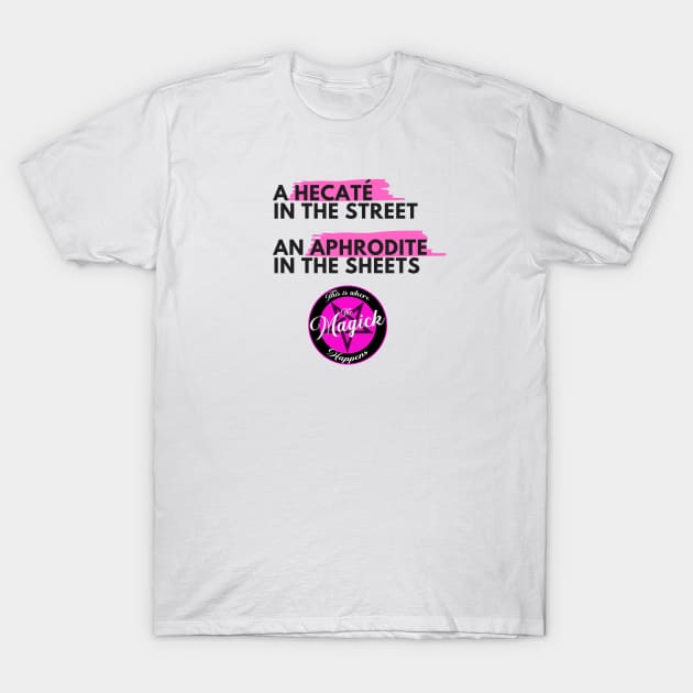 Hecaté & Aphrodite (Pink) T-Shirt by MagickHappens